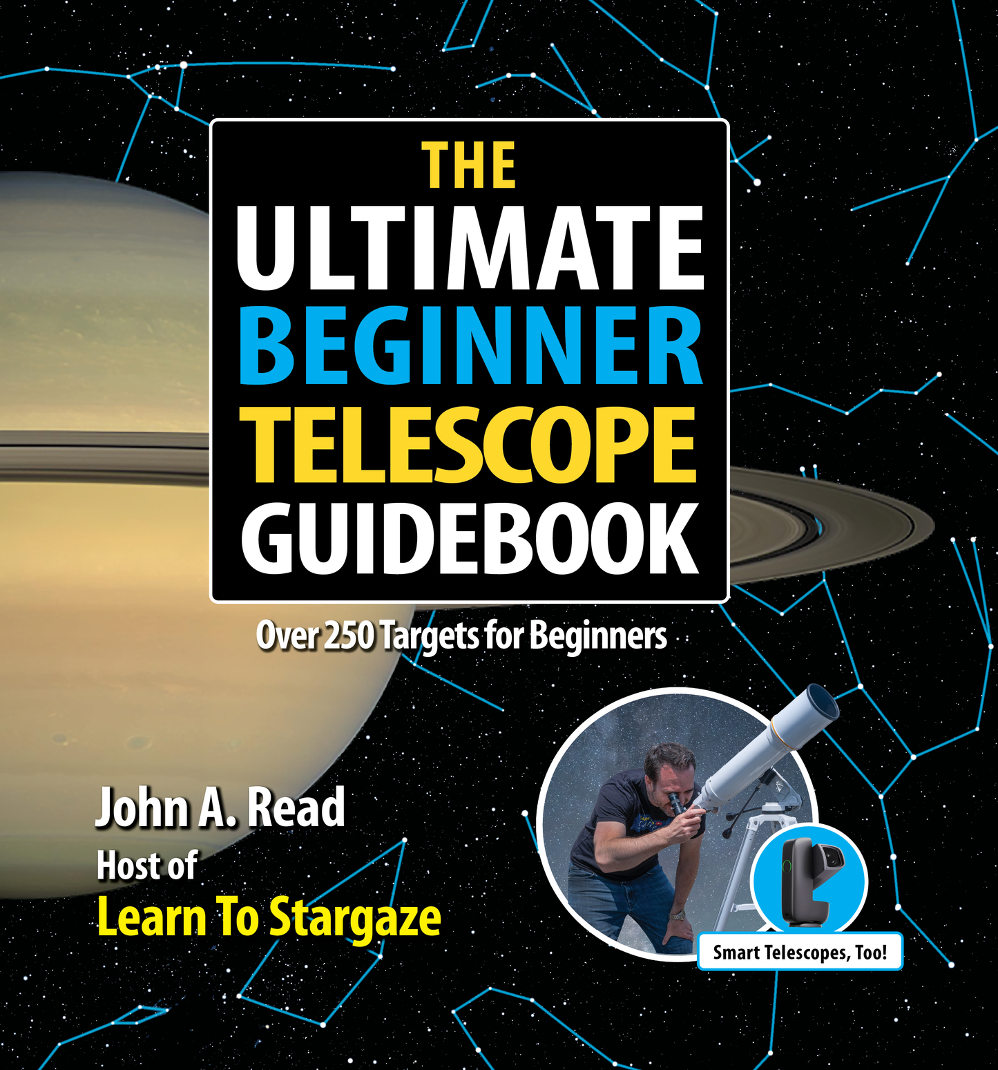The Ultimate Beginner Telescope Guidebook by John Read (in-person event)