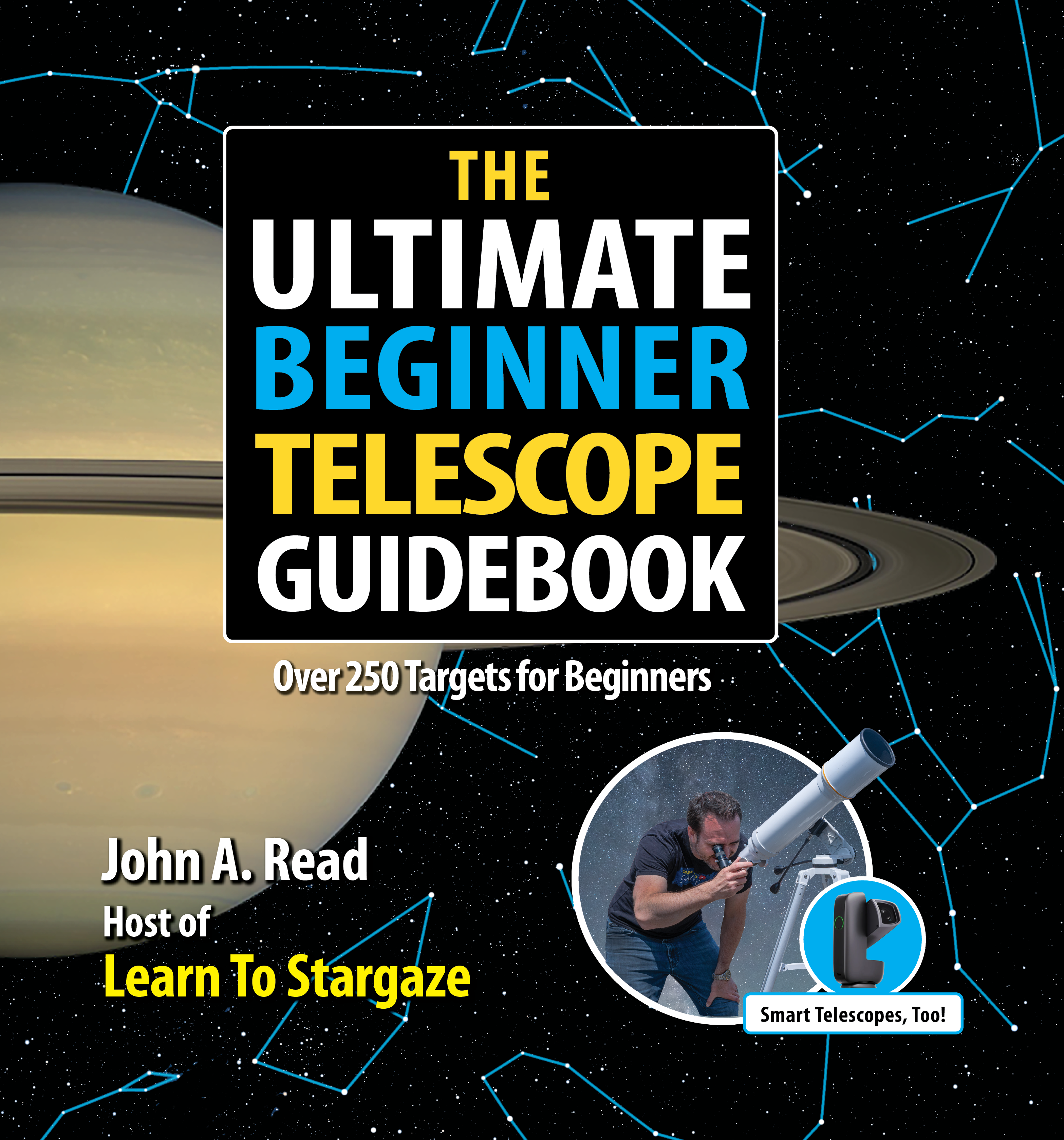The Ultimate Beginner Telescope Guidebook by John Read (in-person event)